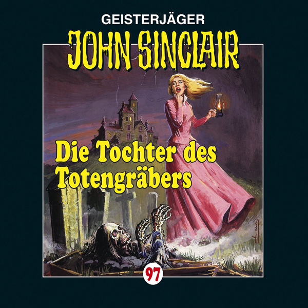 John Sinclair 97 – Die Tochter des Totengräbers