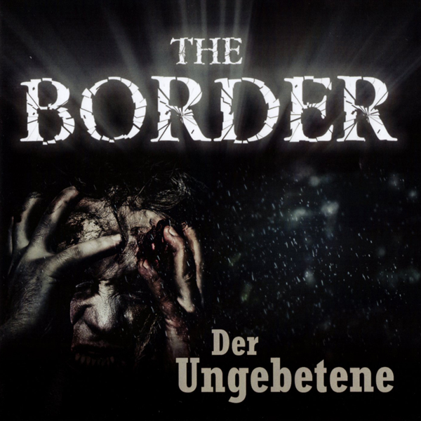 The Border 03 – Der Ungebetene