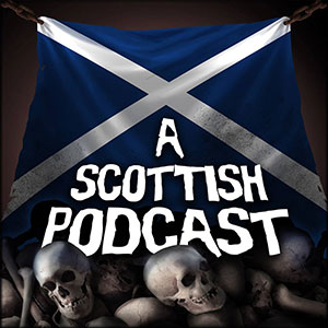 A Scottish Podcast – ein Hörtipp der besonderen Art