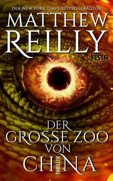 Der Grosse Zoo von China (Matthew Reilly, Festa Verlag)