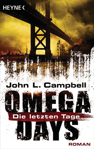 Omega Days 01 – Die letzten Tage (John L. Campbell / Heyne)
