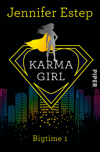 Bigtime 01 – Karma Girl (Jennifer Estep / Piper Verlag)