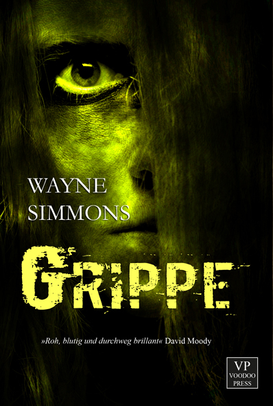 Grippe (Wayne Simmons / Voodoo Press)