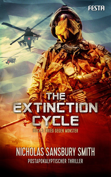 The Extinction Cycle 03 – Krieg gegen Monster (Nicholas Sansbury Smith / Festa Verlag)