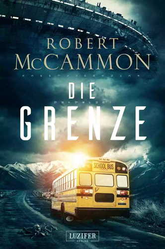 Die Grenze (Robert McCammon / Luzifer Verlag)