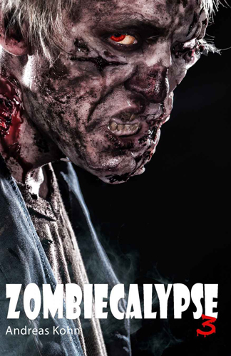 Zombiecalypse 3 (Andreas Kohn / Eigenverlag)