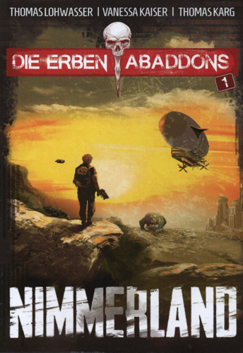 Die Erben Abaddons 01 – Nimmerland (Thomas Lohwasser, Vanessa Kaiser, Thomas Karg / Verlag Torsten Low)