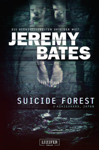 Suicide Forest (Jeremy Bates / Luzifer Verlag)