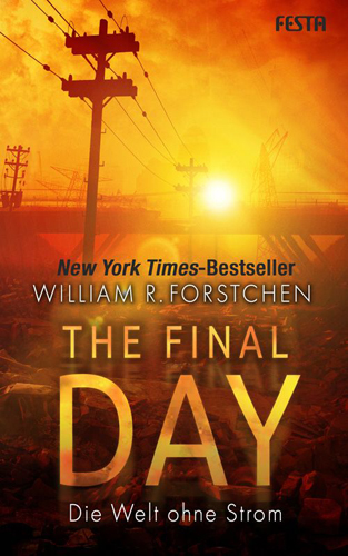 The Final Day (William R. Forstchen / Festa Verlag)