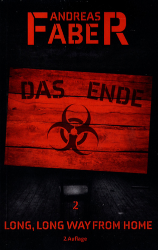 Das Ende 02 – Long, Long Way From Home (Andreas Faber / Selbstverlag)