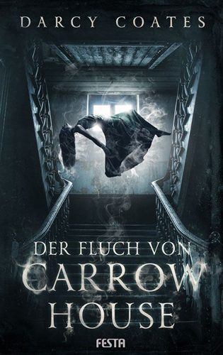 Der Fluch von Carrow House (Darcy Coates / Festa)