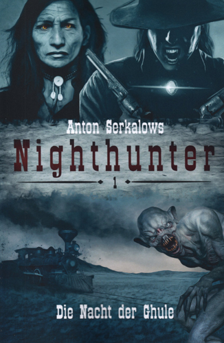 Nighthunter 01 – Die Nacht der Ghule (Anton Serkalow / Selbstverlag)