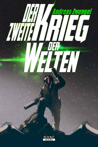 Der zweite Krieg der Welten (Andreas Zwengel / Blitz Verlag)